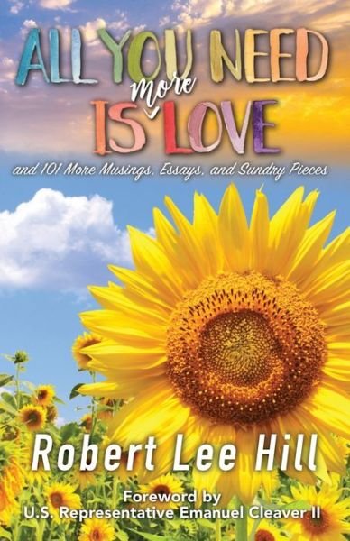 Cover for Robert Lee Hill · All You Need Is More Love (Paperback Book) (2019)