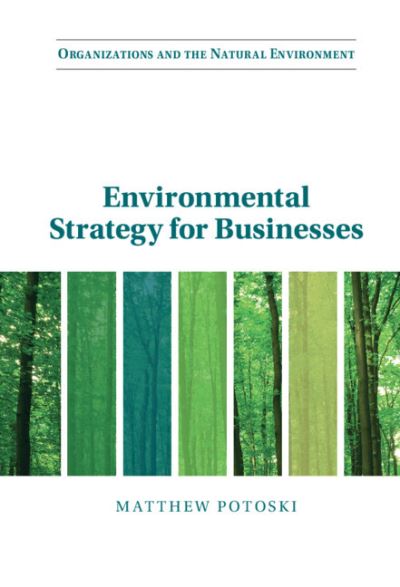 Cover for Potoski, Matthew (University of California, Santa Barbara) · Environmental Strategy for Businesses - Organizations and the Natural Environment (Gebundenes Buch) (2023)