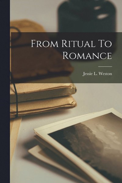 Cover for Jessie L Weston · From Ritual To Romance (Taschenbuch) (2022)