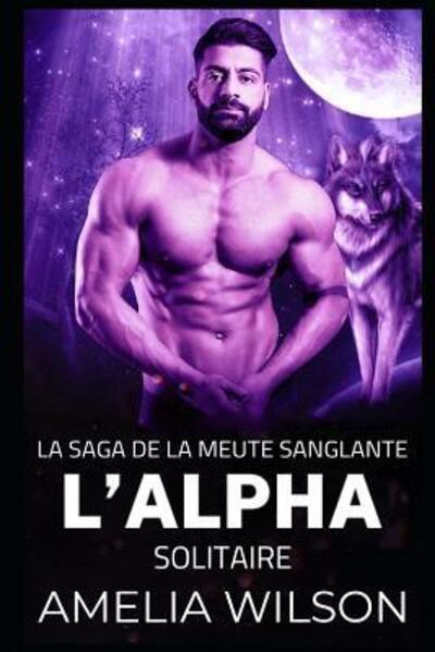 Cover for Amelia Wilson · L?Alpha solitaire (Paperback Book) (2019)