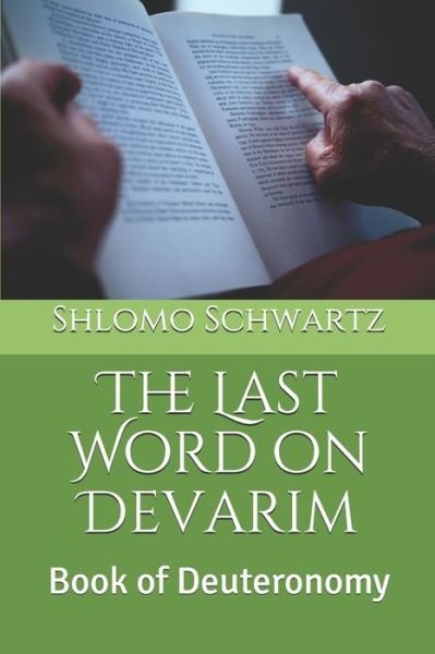 Cover for Shlomo Schwartz · The Last Word on Devarim (Taschenbuch) (2019)