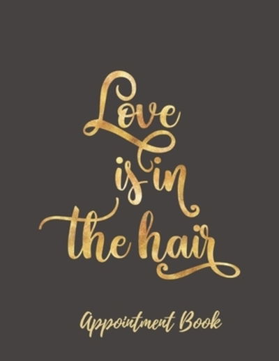 Cover for Casa Vera Beauty Journals · Love is in the Hair Appointment Book (Pocketbok) (2019)