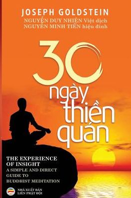 Ba m??i ngay thi?n quan - Joseph Goldstein - Books - United Buddhist Publisher - 9781090485991 - March 14, 2019