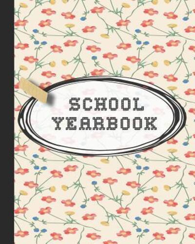 Cover for 365 School Days Journals &amp; Planners · School Yearbook (Taschenbuch) (2019)