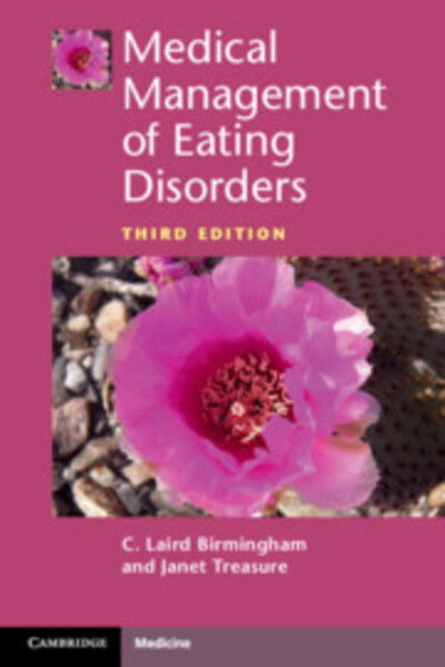 Cover for Birmingham, C. Laird (University of British Columbia, Vancouver) · Medical Management of Eating Disorders (Paperback Book) [3 Revised edition] (2019)