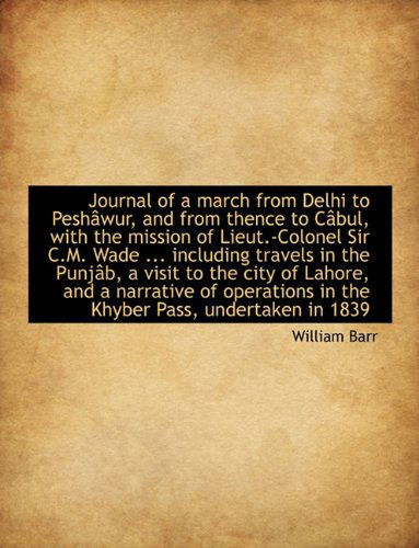 Cover for William Barr · Journal of a March from Delhi to Peshâwur, and from Thence to Câbul (Paperback Book) (2009)