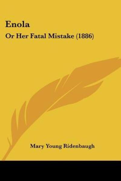 Cover for Mary Young Ridenbaugh · Enola (Paperback Book) (2009)