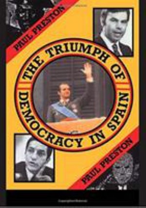 Cover for Paul Preston · The Triumph of Democracy in Spain (Gebundenes Buch) (2016)