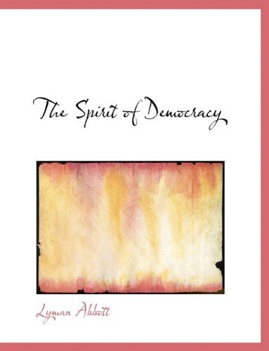 Cover for Lyman Abbott · The Spirit of Democracy (Pocketbok) (2010)