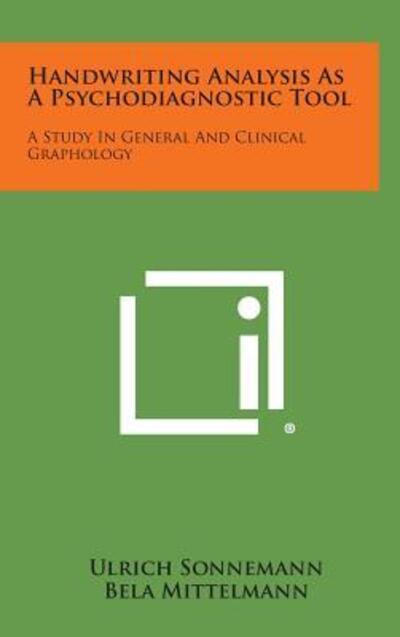 Cover for Ulrich Sonnemann · Handwriting Analysis As a Psychodiagnostic Tool: a Study in General and Clinical Graphology (Hardcover Book) (2013)