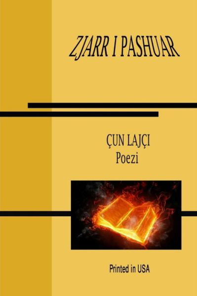 Cover for Çun Lajçi · ZJARR I PASHUAR Poezi (Paperback Book) (2013)