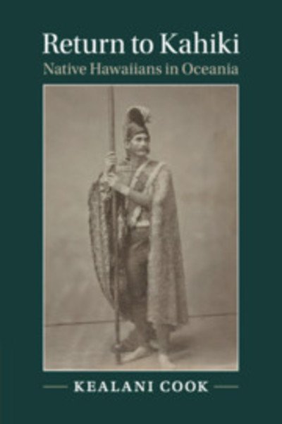 Cover for Kealani Cook · Return to Kahiki: Native Hawaiians in Oceania - Studies in North American Indian History (Pocketbok) (2019)