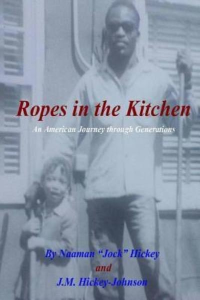 Cover for Naaman &quot;Jock&quot; Hickey · Ropes in the Kitchen (Paperback Bog) (2017)