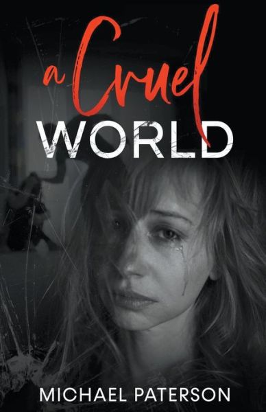 Cover for Michael Paterson · A Cruel World (Paperback Book) (2020)