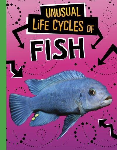 Cover for Jaclyn Jaycox · Unusual Life Cycles of Fish - Unusual Life Cycles (Hardcover bog) (2022)