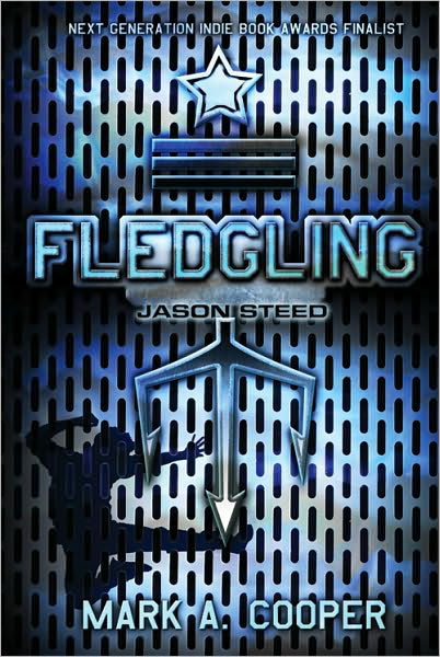 Fledging: Jason Steed - Mark A. Cooper - Książki - Sourcebooks, Inc - 9781402239991 - 1 września 2010