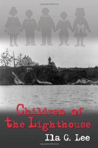 Cover for Ila G. Lee · Children of the Lighthouse (Paperback Bog) (2002)
