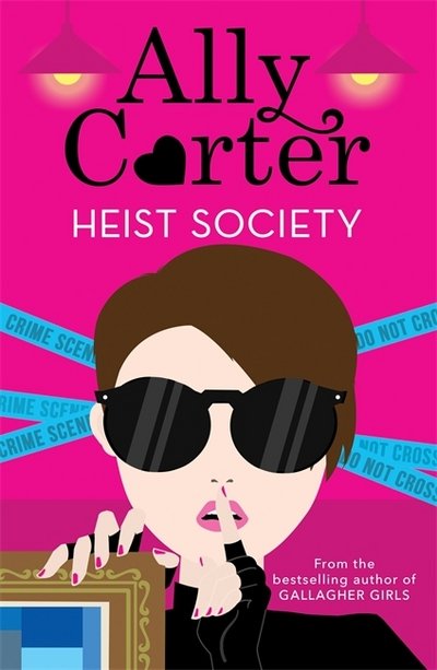 Cover for Ally Carter · Heist Society: Heist Society: Book 1 - Heist Society (Paperback Book) (2018)