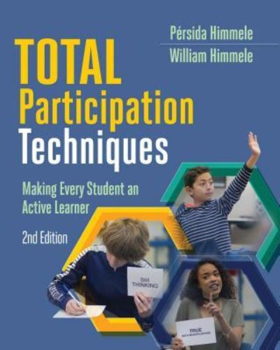 Total Participation Techniques: Making Every Student an Active Learner - Himmele, P? (R)rsida - Books - Association for Supervision & Curriculum - 9781416623991 - July 27, 2017