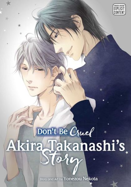 Cover for Yonezou Nekota · Don't Be Cruel: Akira Takanashi's Story: Akira Takanashi's Story - Don't Be Cruel: Akira Takanashi's Story (Pocketbok) (2017)