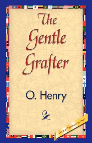 Cover for Henry O. · The Gentle Grafter (Hardcover bog) (2007)