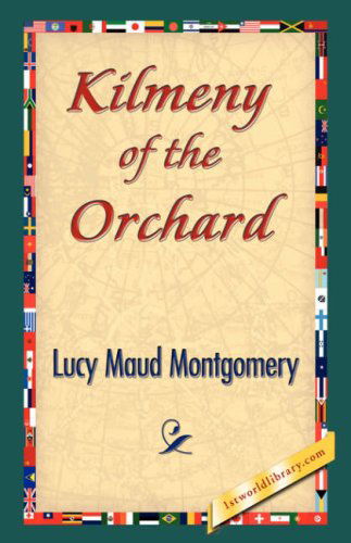 Cover for Lucy Maud Montgomery · Kilmeny of the Orchard (Inbunden Bok) (2007)