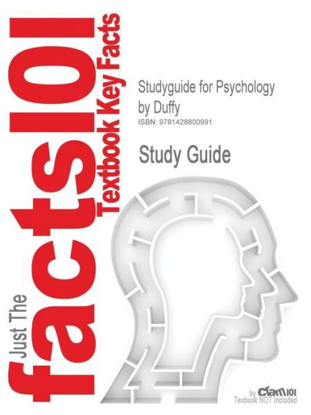 Studyguide for Psychology by Duffy, Isbn 9780072861495 - 25th Edition Duffy - Kirjat - Cram101 - 9781428800991 - tiistai 6. kesäkuuta 2006