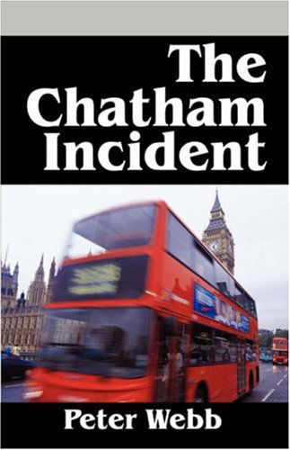 Cover for Peter Webb · The Chatham Incident (Paperback Book) (2007)