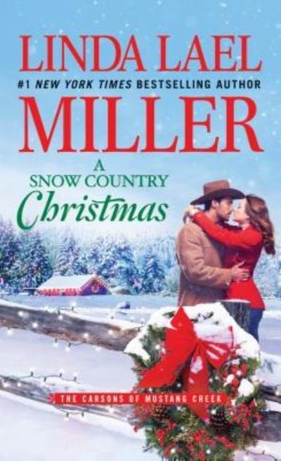 Cover for Linda Lael Miller · Snow Country Christmas (Book) (2017)
