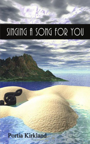 Cover for Portia Kirkland · Singing a Song for You (Paperback Book) (2007)