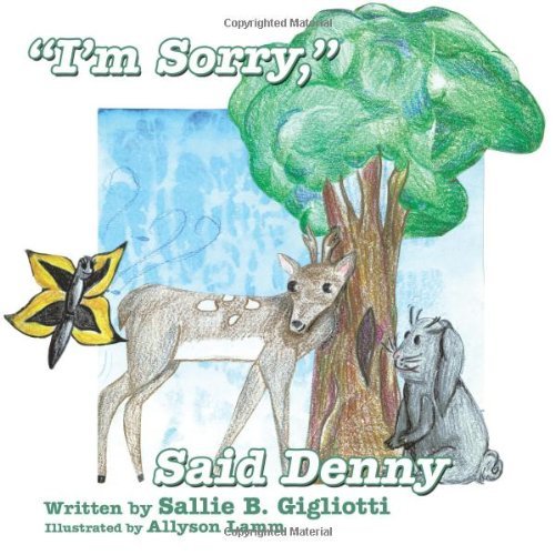 Sallie B. Gigliotti · "I'm Sorry," Said Denny (Pocketbok) (2009)