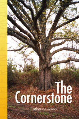 Cover for Catherine Aman · The Cornerstone (Paperback Book) (2008)