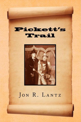 Cover for Jon R. Lantz · Pickett's Trail (Hardcover Book) (2008)