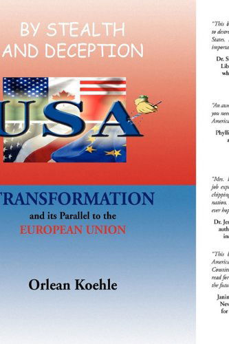 By Stealth and Deception - Orlean Koehle - Books - Xlibris Corporation - 9781441500991 - August 6, 2010