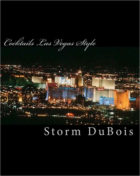 Cover for Storm Dubois · Cocktails Las Vegas Style (Paperback Book) (2010)