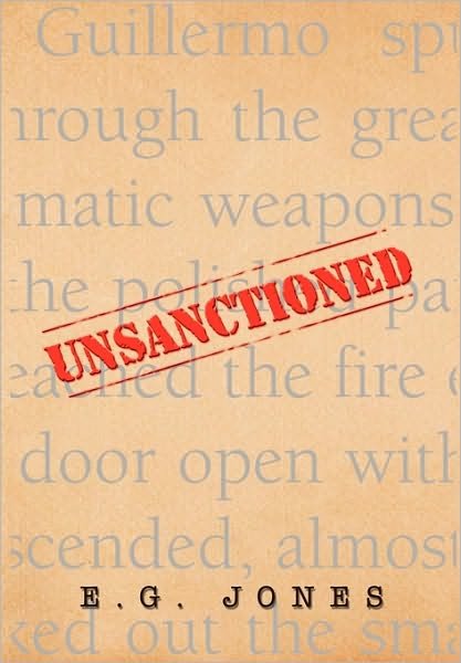 Cover for E G Jones · Unsanctioned (Bog) (2010)