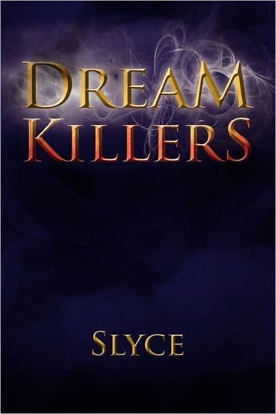 Cover for Slyce · Dream Killers (Taschenbuch) (2011)