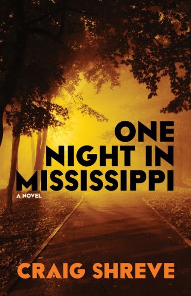 Cover for Craig Shreve · One Night in Mississippi (Paperback Book) (2015)