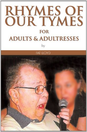 Cover for Fat Lloyd · Rhymes of Our Tymes for Adults &amp; Adultresses (Paperback Book) (2011)