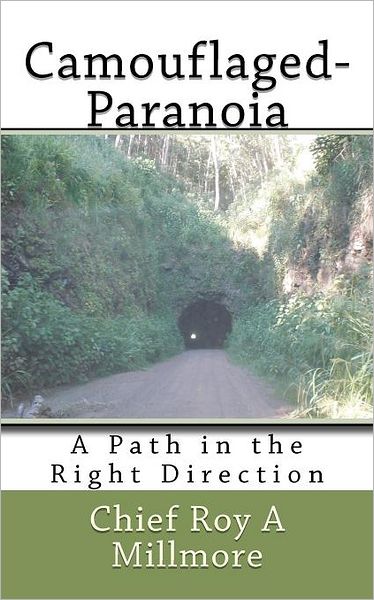 Cover for Roy a Millmore · Camouflaged-paranoia: a Path in the Right Direction (Paperback Book) (2012)