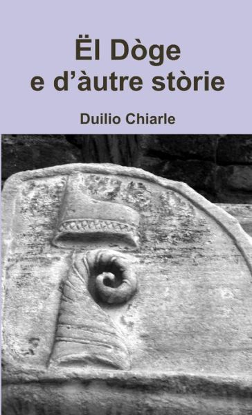 Cover for LA DIFESA ALEKHINE (THE ALEKHINE DEFENSE) Duilio Chiarle · El Doge e d'autre storie (Pocketbok) (2012)