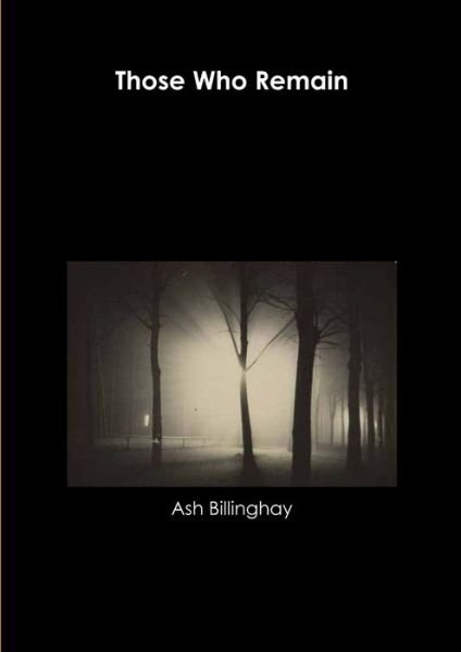 Cover for Ash Billinghay · Those Who Remain (Bok) (2012)