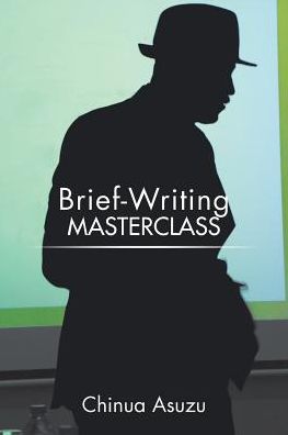 Cover for Chinua Asuzu · Brief-Writing Masterclass (Paperback Book) (2017)