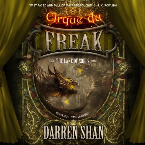 Cover for Darren Shan · The Lake of Souls (Cirque Du Freak: the Saga of Darren Shan, Book 10) (Library Edition) (Audiobook (CD)) [Library, Unabridged Library edition] (2014)