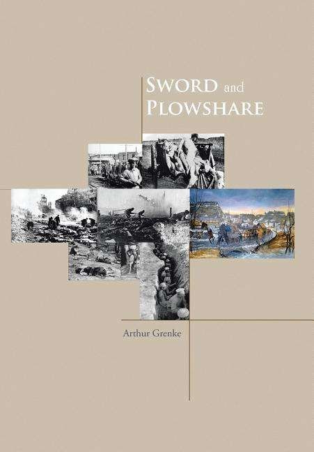 Cover for Arthur Grenke · Sword and Plowshare (Hardcover Book) (2014)