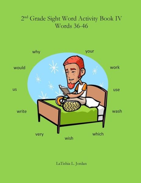 Cover for Latishia Jordan · 2nd Grade Sight Word Activity Book Iv: Words 36-46 (Paperback Book) (2014)