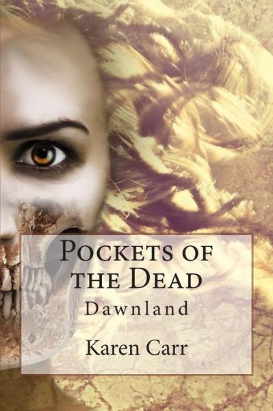 Cover for Karen Carr · Pockets of the Dead (Paperback Bog) (2014)