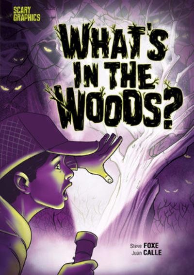 Cover for Steve Foxe · What's in the Woods? (Hardcover Book) (2020)