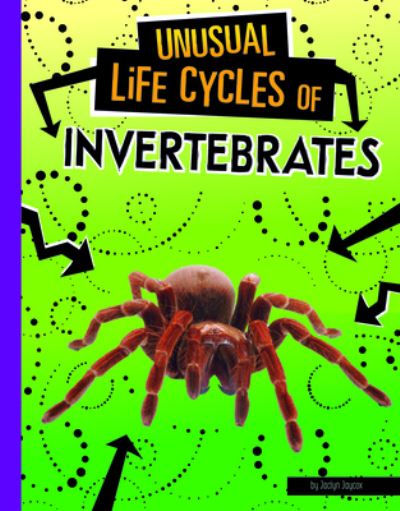 Cover for Jaclyn Jaycox · Unusual Life Cycles of Invertebrates (Book) (2021)