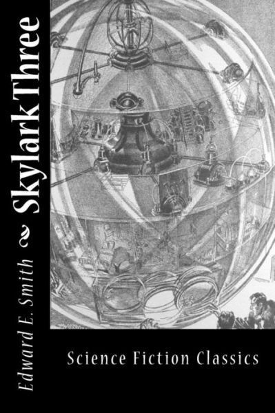 Cover for Edward E Smith · Skylark Three (Pocketbok) (2014)